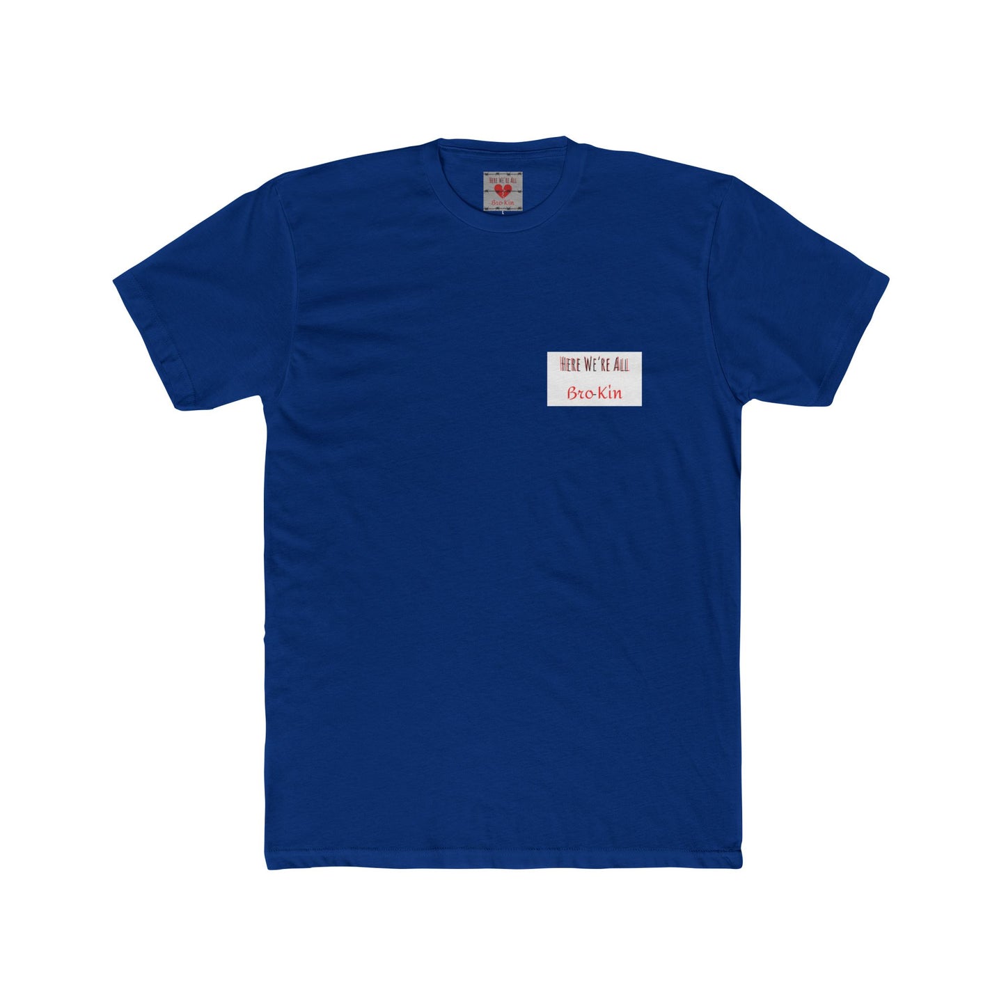 Bro-Kin Heartbreak Unisex Cotton Tee - Casual Comfort for Siblings