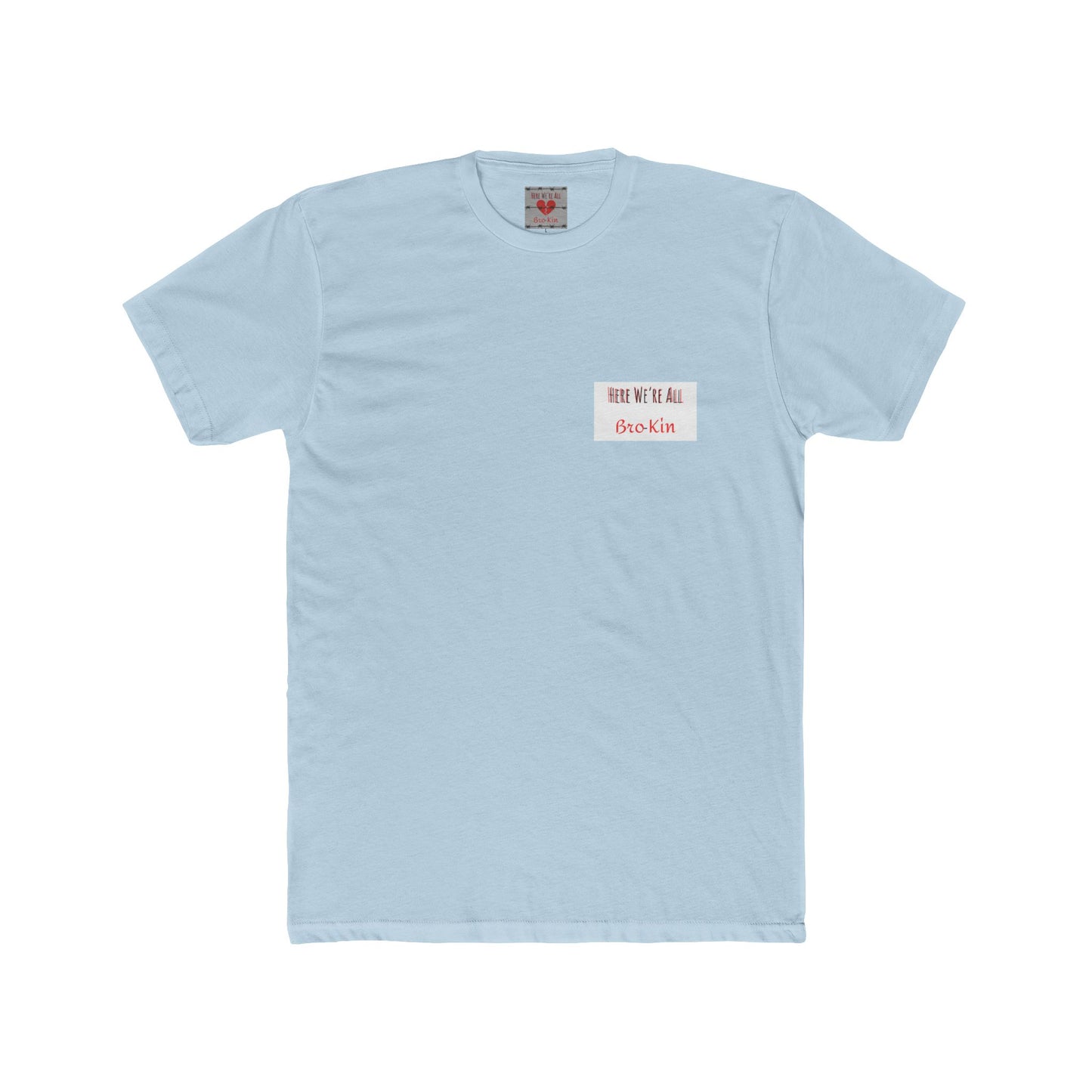 Bro-Kin Heartbreak Unisex Cotton Tee - Casual Comfort for Siblings