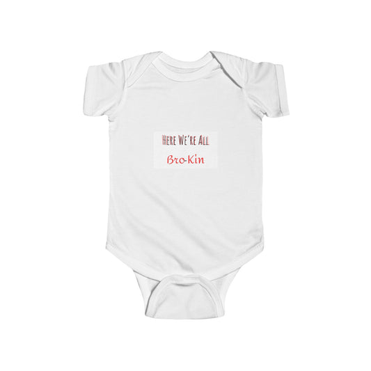 "Here We're All Bro-Kin" Infant Bodysuit - Cute and Punny Baby Outfit for Family Gatherings and Baby Showers