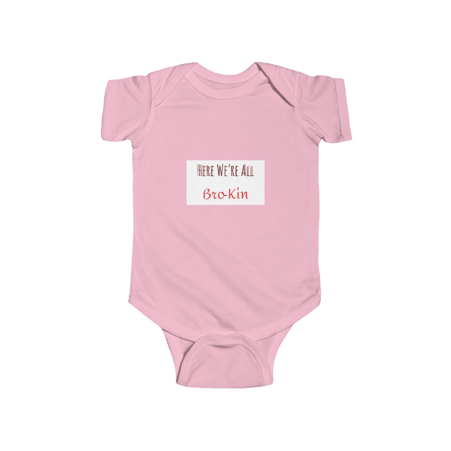 "Here We're All Bro-Kin" Infant Bodysuit - Cute and Punny Baby Outfit for Family Gatherings and Baby Showers