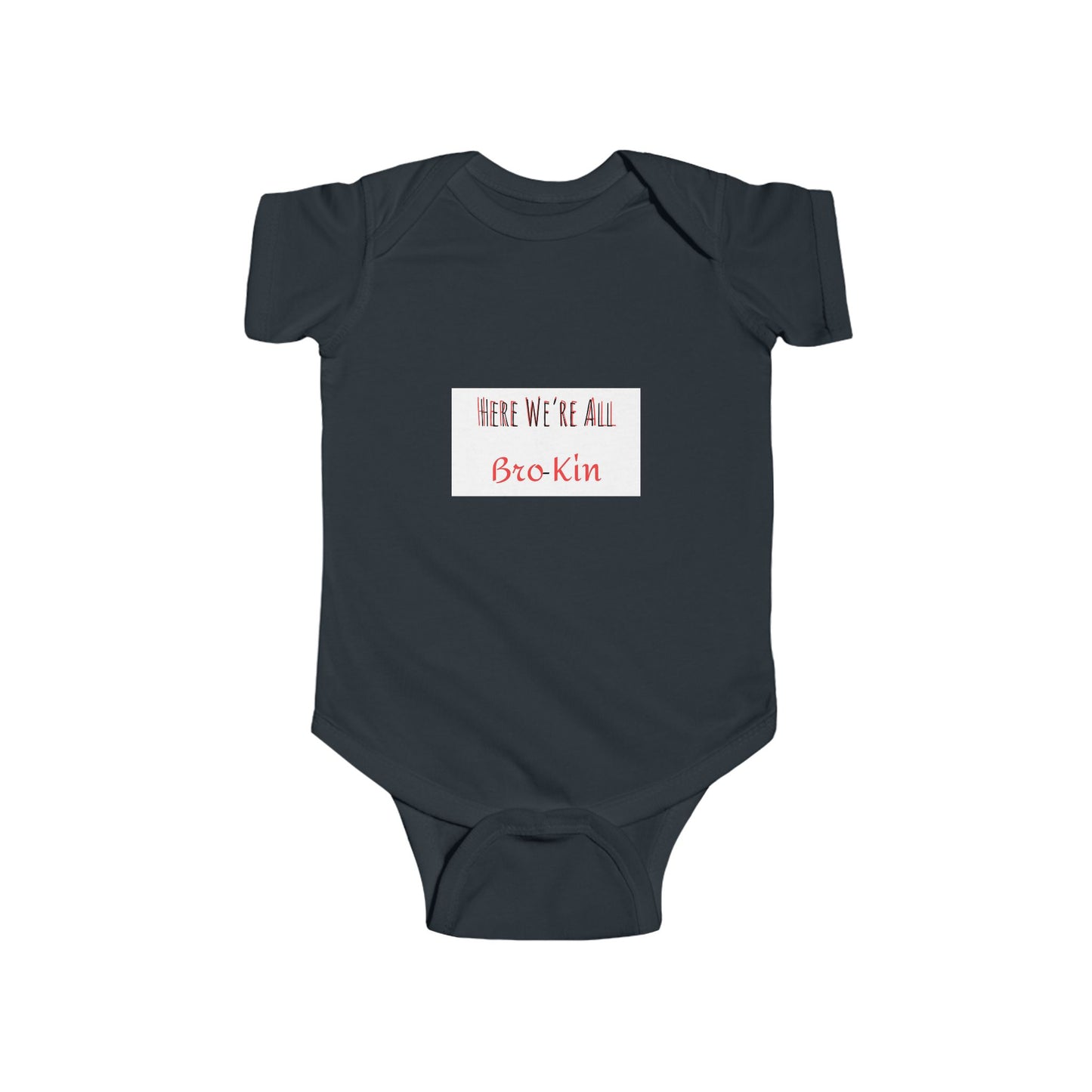 "Here We're All Bro-Kin" Infant Bodysuit - Cute and Punny Baby Outfit for Family Gatherings and Baby Showers